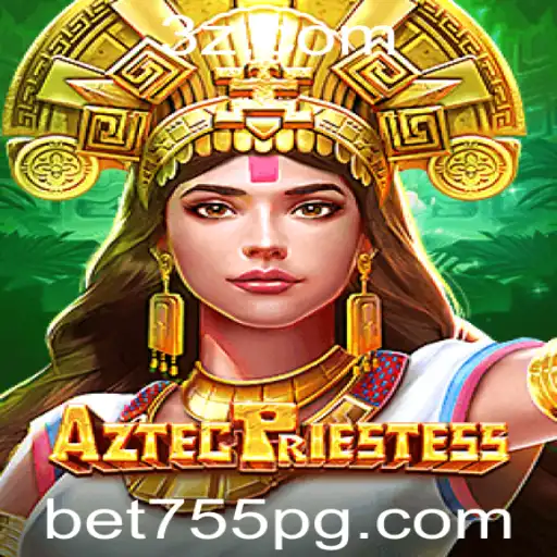 Descubra o Fascinante Mundo do Jogo AztecPriestess com a Plataforma Bet 755